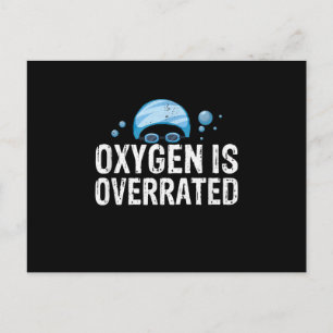 Oxygen Is Overrated Chlorine Lover Swimming Sports Holiday Postcard