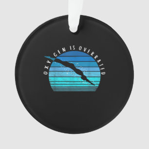 Oxygen Is Overrated Swimmer Gifts Swim Team Coach Ornament