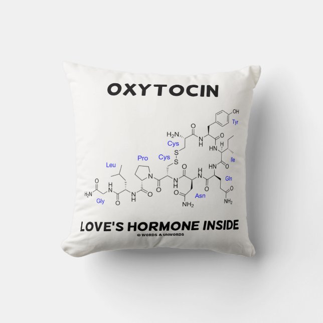 Oxytocin Love's Hormone Inside (Chemistry) Throw Pillow (Front)