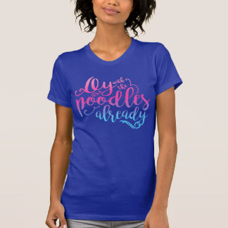 Oy avec de caniches le T-shirt de Lapis déjà