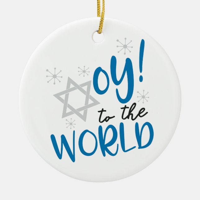 Oy to the World Ceramic Ornament (Front)
