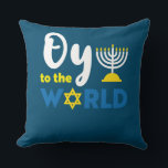 Oy To The World, Funny Happy Hanukkah Throw Pillow<br><div class="desc">Oy To The World,  Funny Happy Hanukkah</div>