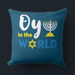 Oy To The World, Funny Happy Hanukkah Throw Pillow<br><div class="desc">Oy To The World,  Funny Happy Hanukkah</div>
