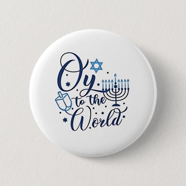 Oy to the World Hanukkah Jewish Funny  2 Inch Round Button (Front)