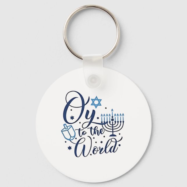 Oy to the World Hanukkah Jewish Funny  Keychain (Front)