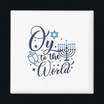 Oy to the World Hanukkah Jewish Funny  Magnet<br><div class="desc">Jewish holiday humour,  Hanukkah 2025,  menorah celebration,  oy vey joke,  Hanukkah pun,  Jewish Christmas parody,  holiday season Jewish humour,  festive Jewish saying,  menorah tee</div>