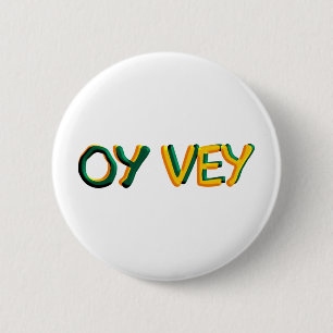 Oy Vey 2 Inch Round Button