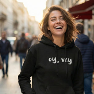 Oy, Vey Yiddish Saying Simple Typography Humour Hoodie