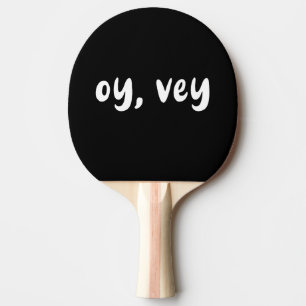 Oy Vey Yiddish Typography Funny Sport Humour Ping Pong Paddle