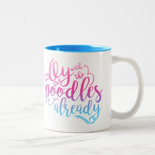 Oy With The Poodles Already Coffee Mug (Right)