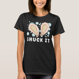 Oyster   Oyster Oyster Shucker Seashell Seafood T-Shirt