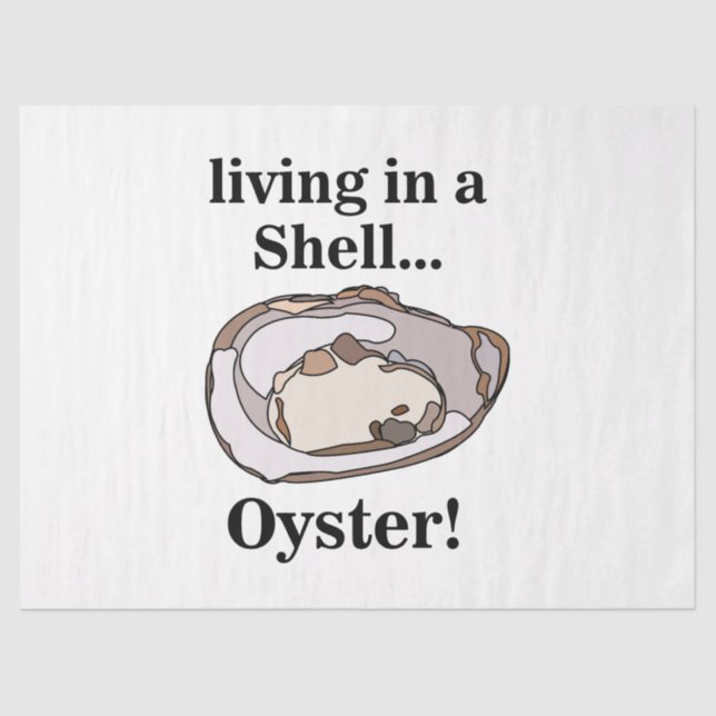 Oyster Shellfish Funny  Tissue Paper (Front)