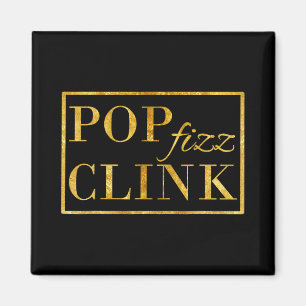 P Clink Fizz Drink Happy New Year New Years Eve Magnet