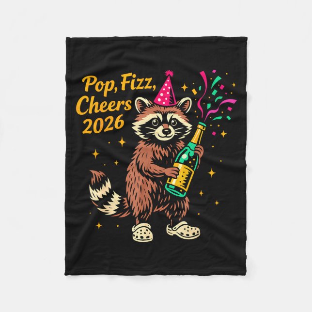 P Fizz Cheers 2026 Funny Raccoon New Year Design  Fleece Blanket (Front)