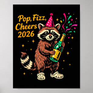 P Fizz Cheers 2026 Funny Raccoon New Year Design  Poster