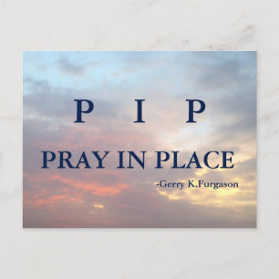 P I P PRAY IN PLACE POSTCARD