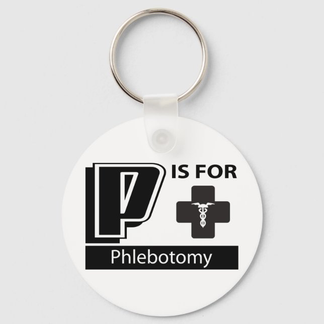 P Is For Phlebotomy Keychain (Front)