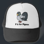 P is for Pigeon Trucker Hat<br><div class="desc">com.  Cool design of a Pigeon</div>
