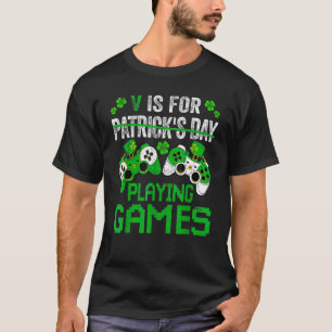 P Is For Playing Video Games Boys St Patricks Day  T-Shirt