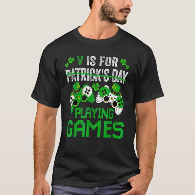 P Is For Playing Video Games Boys St Patricks Day  T-Shirt (Front)