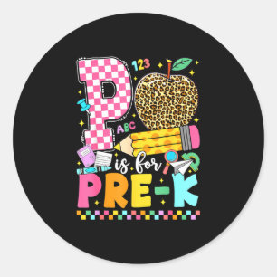 P is for pre-k back to school pre-k teacher classic round sticker