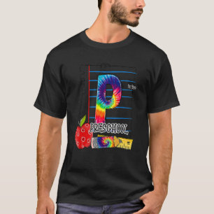 P Is For Preschool Teacher First Day Of School Tie T-Shirt