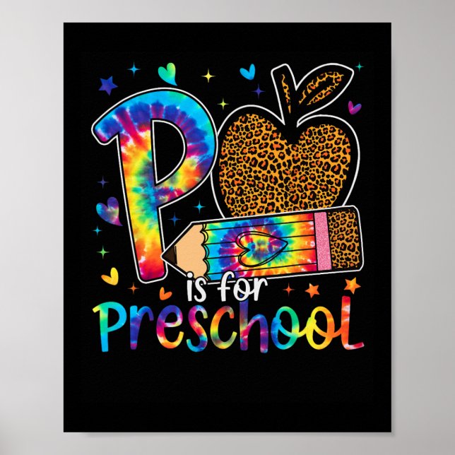 P Is For Preschool Teacher Leopard Back To School  Poster (Front)