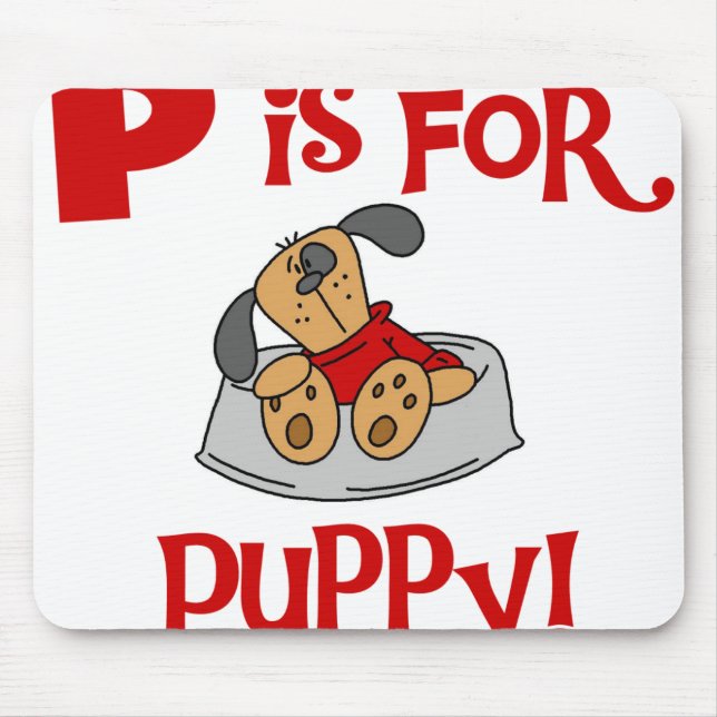 P is for Puppy Mouse Pad (Front)