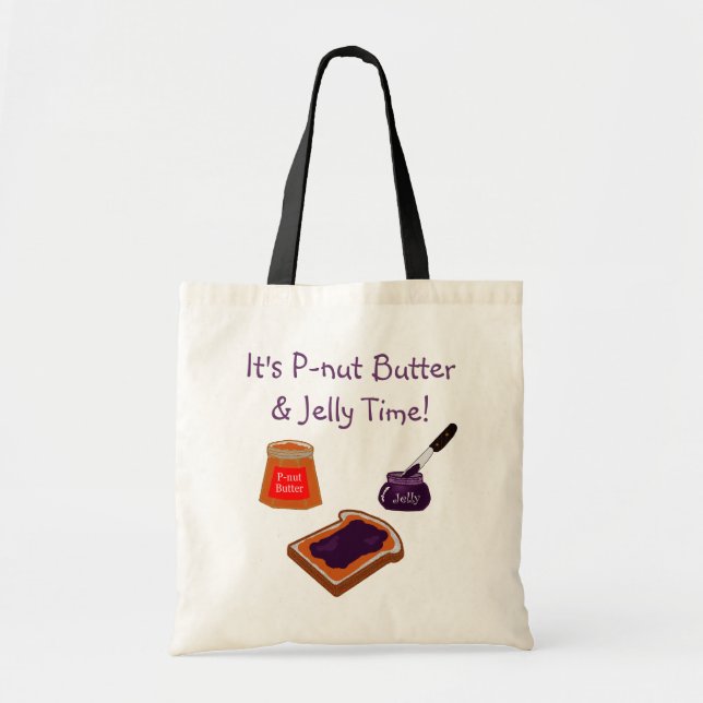 P-nut Butter & Jelly Time Tote Bag (Front)