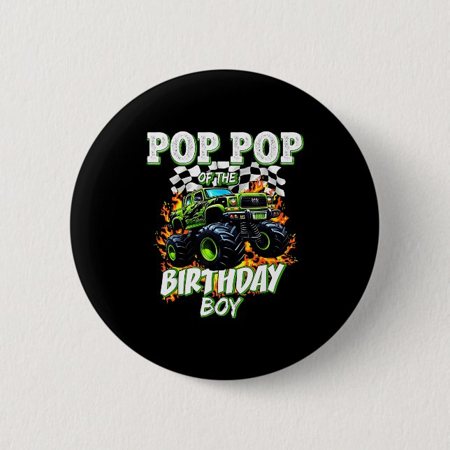 P P Of The Birthday Boy Monster Truck Birthday Kid 2 Inch Round Button (Front)