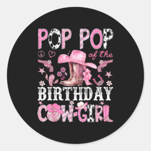 P P Of The Birthday Cow-girl Nk Disco Rodeo P P  Classic Round Sticker