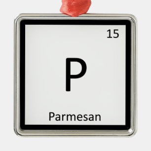 P - Parmesan Cheese Chemistry Periodic Table Metal Ornament