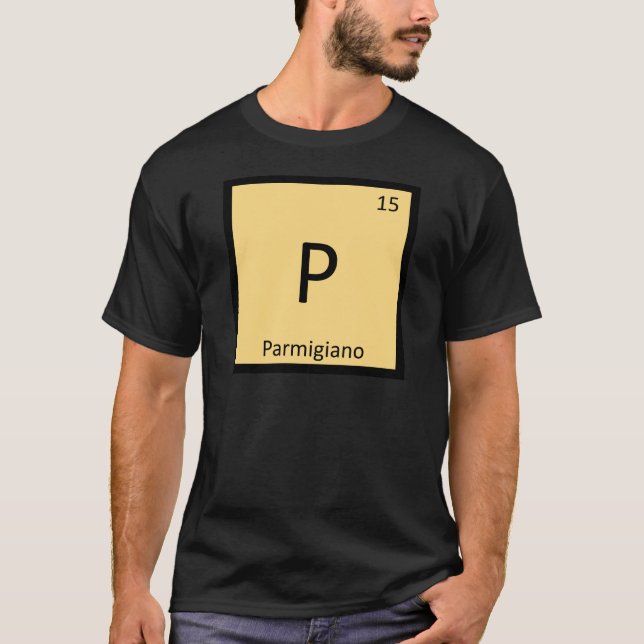 P - Parmigiano Cheese Chemistry Periodic Table T-Shirt (Front)
