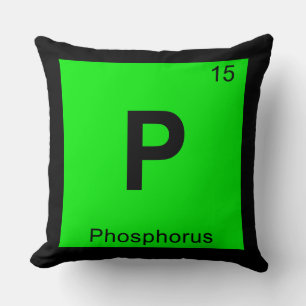 P - Phosphorus Chemistry Periodic Table Symbol Throw Pillow
