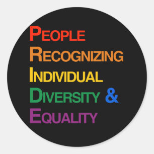 P-R-I-D-E: PEOPLE RECOGNIZING INDIVIDUAL DIVERSITY CLASSIC ROUND STICKER