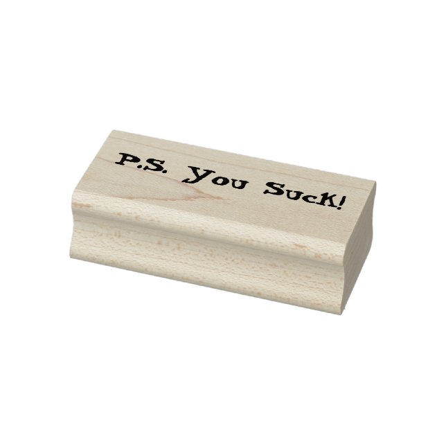 P.S. You Suck! Rubber Stamp (Stamp)