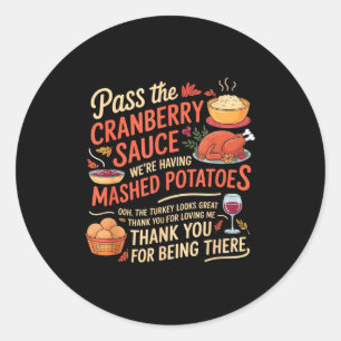 P The Cranberry Sauce Funny Thanksgiving Classic Round Sticker