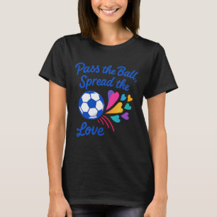 P The Ll Spread The Love Rainbow Soccer Design  T-Shirt