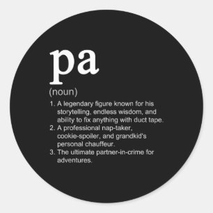 Pa Definition Funny Noun Cool Classic Round Sticker