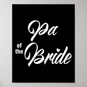 Pa Of The Bride Wedding Party Matching Bridal Part Poster