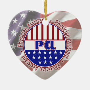 PA  Physician Assistant PATRIOTIC BADGE Ceramic Ornament
