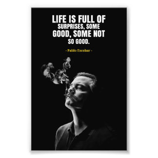 Pablo Escobar quotes Photo Enlargement Print