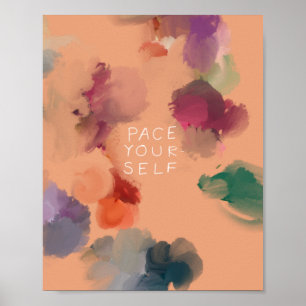 "Pace Yourself" Abstract Confetti Floral Poster