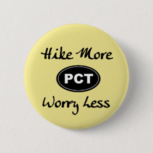 Pacific Crest Trail Hike More Worry Less Button