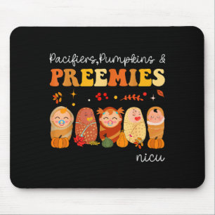 Pacifiers Pumpkins & Preemies Neonatal Nicu Nu Mouse Pad