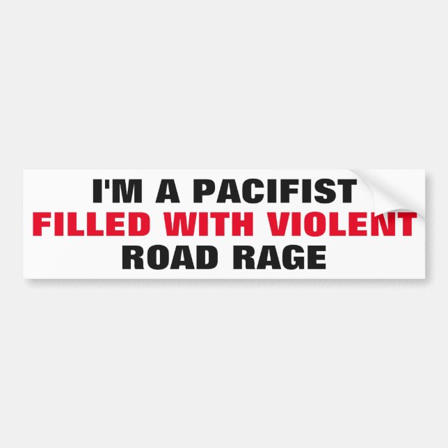 PACIFIST WITH ROAD RAGE BUMPER STICKER (Front)