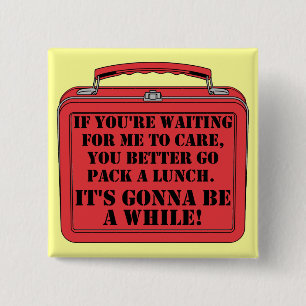 Pack A Lunch Funny Button Badge