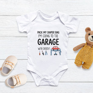 Pack My Diaper Bag I'm Going to the Garage Baby Bodysuit