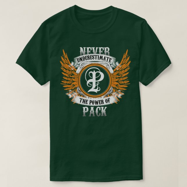 Pack Name Shirt Never Underestimate The Power Of P (Design Front)