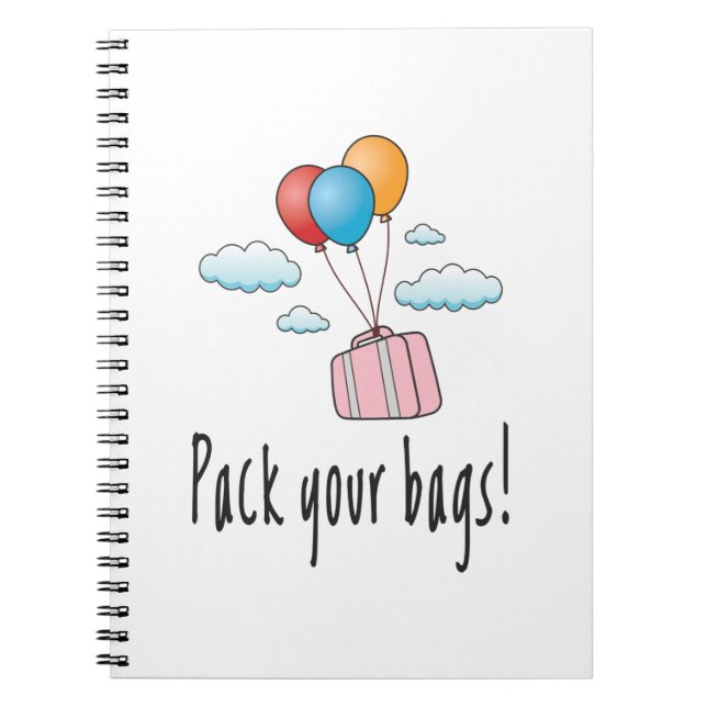 Pack your bags and let’s go on holiday notebook (Front)